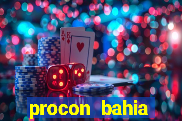 procon bahia telefone 0800